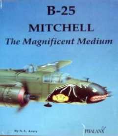 B-25 Mitchell the Magnificent Medium