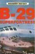 B-29 Superfortress (Warbird History)