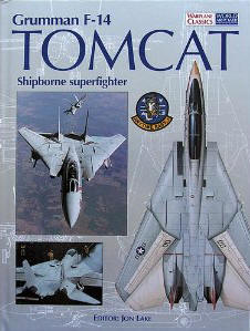 Grumman F-14 Tomcat: Shipborne Superfighter (World Air Power Journal)