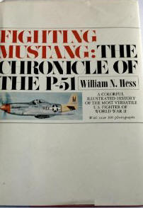 Fighting Mustang: The Chronicle of the P-51,