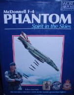 McDonnell F-4 Phantom: Spirit in the Skies (World Air Power Journal)