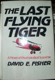 The last flying tiger: A novel