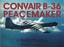 Convair B-36 Peacemaker Photo Chronicle Book